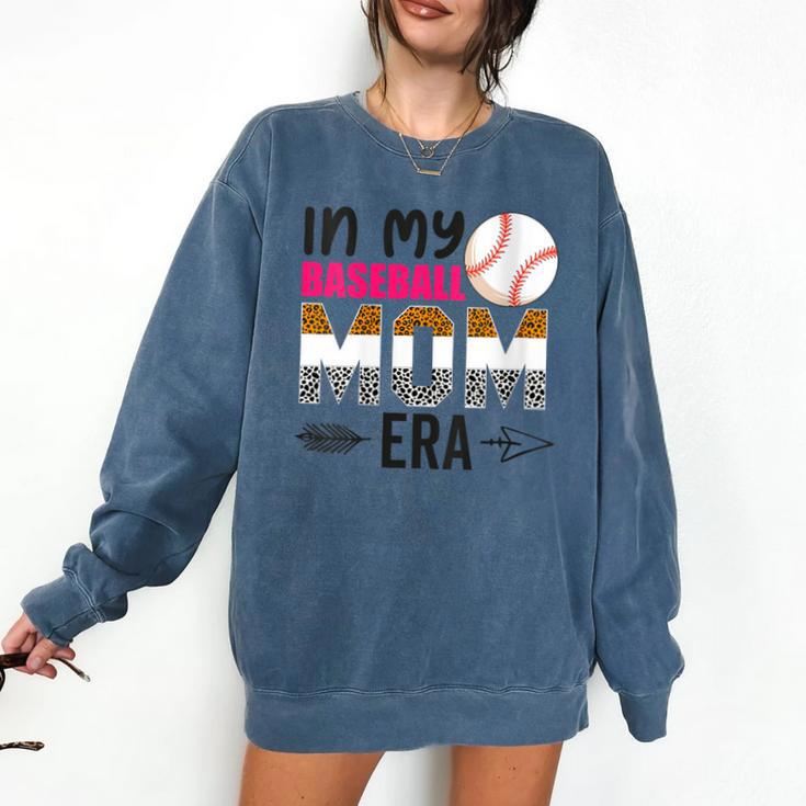 In My Baseball Mom Era Baseball Mom Mother Comfort Colors Sweatshirt