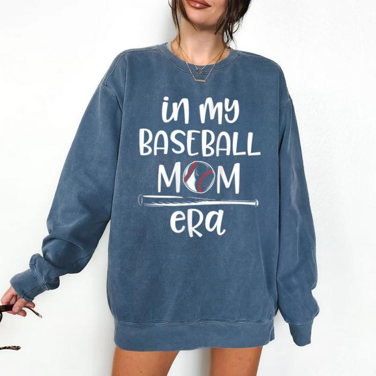 In My Baseball Mom Era Proud Baseball Mom Gameday Comfort Colors Sweatshirt