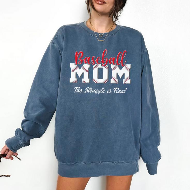 Baseball Mom The Struggle Is Real Premium Comfort Colors Sweatshirt