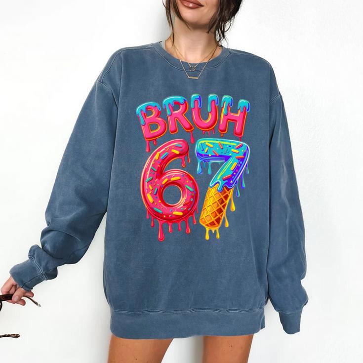 Bruh 67 Baseball Drip Number 67 Player 67th Birthday Comfort Colors Sweatshirt