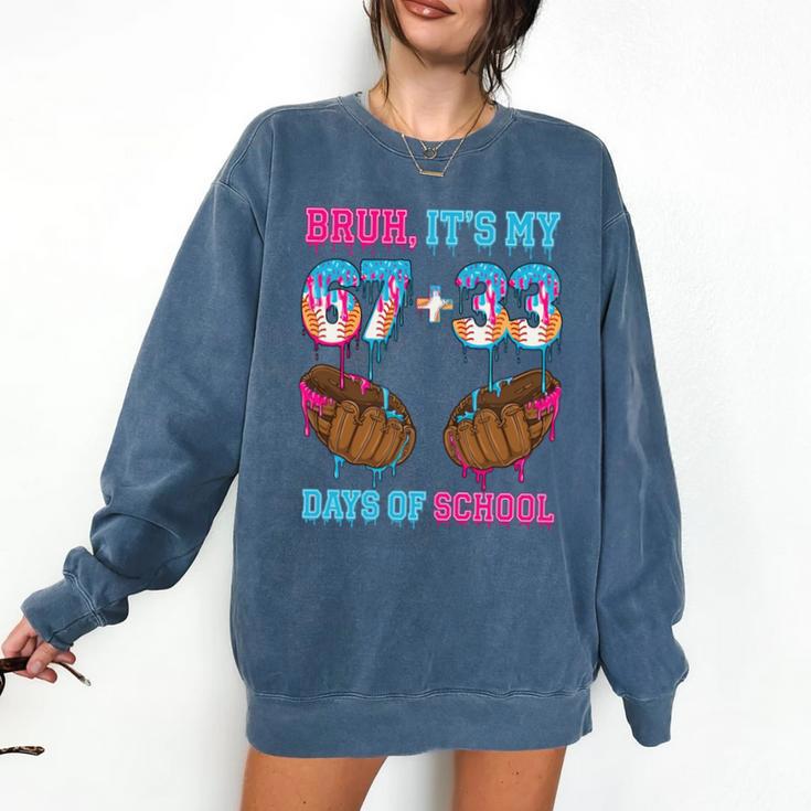 Bruh Its My 67 33 Day Of School Baseball Boys Kids 100th Day Comfort Colors Sweatshirt