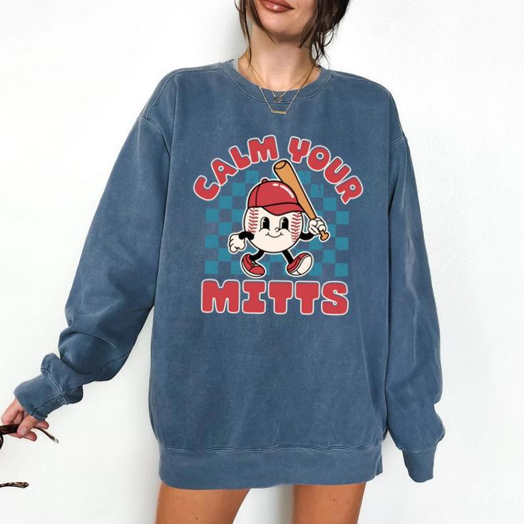 Calm Your Mitts Baseball Mom Sport Lover Comfort Colors Sweatshirt