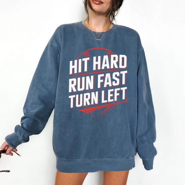 Hit Hard Run Fast Turn Left Baseball Fan Red Graphic Comfort Colors Sweatshirt