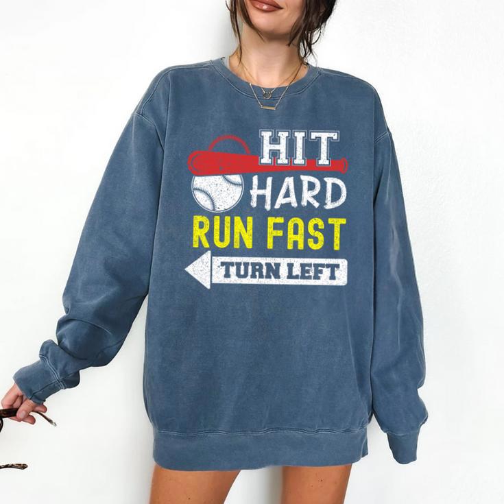 Hit Hard Run Fast Turn Left Baseball Quote Fan Coach Premium Tri-Blend Comfort Colors Sweatshirt