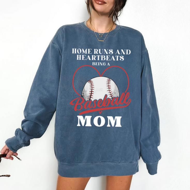 Home Runs And Heartbeats Being A Baseball Mom Comfort Colors Sweatshirt