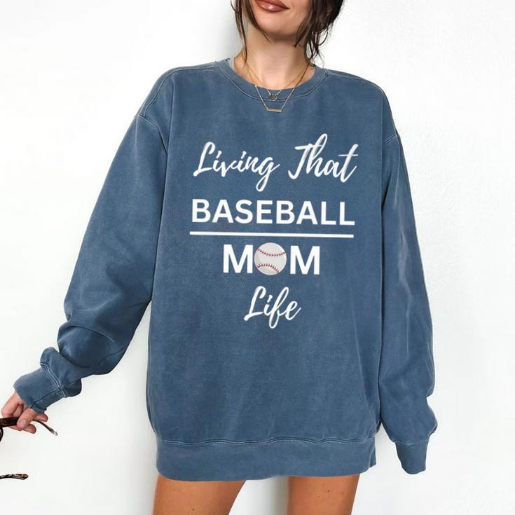 Living That Baseball Mom Life Premium Comfort Colors Sweatshirt