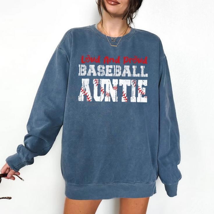 Loud And Proud Baseball Auntie Baseball Mom Heart Comfort Colors Sweatshirt