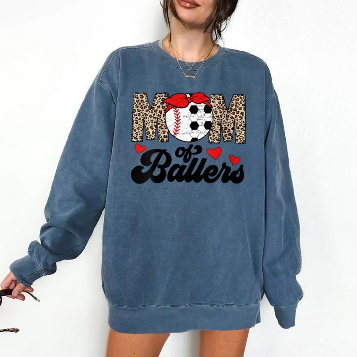 Mom Of Ballers Soccer Baseball Mom Soccer Baseball Mother Comfort Colors Sweatshirt