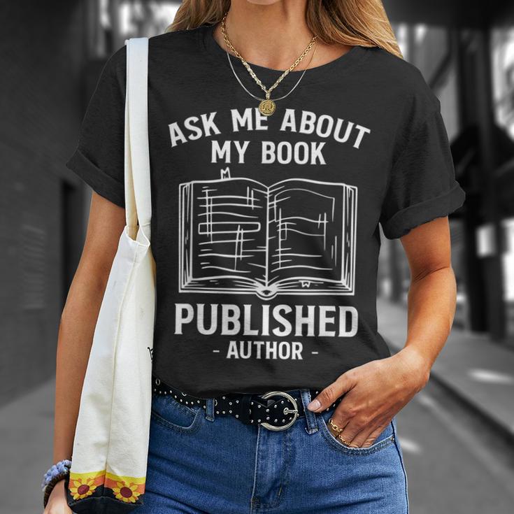 Ask Me About My Book Published Author T-Shirt Gifts for Her