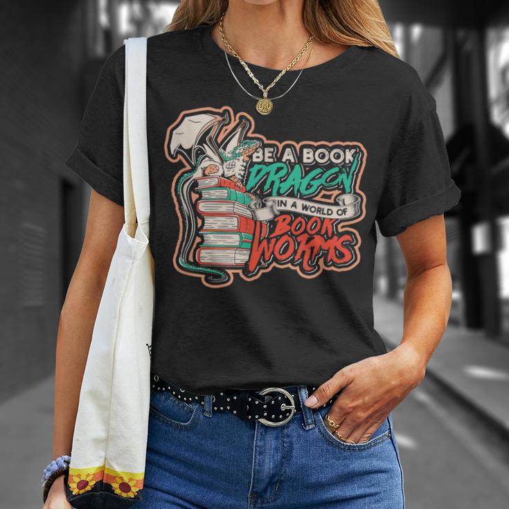 Be a Book Dragon In a World Of Bookworms Meme Of Dragons T-Shirt Gifts for Her