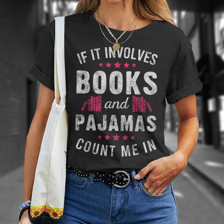 Book And Pajama Count Me In For Bookworm Pajama Party T-Shirt Gifts for Her