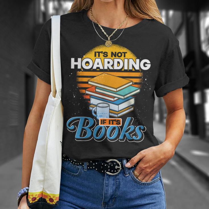 Book Reading Its Not Hoarding If Its Books Hoarding T-Shirt Gifts for Her