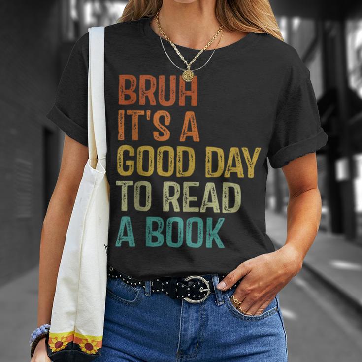 Bruh Its A Good Day To Read A Book Cool Reading Teacher Boys T-Shirt Gifts for Her