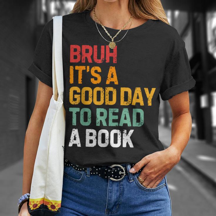 Bruh Its A Good Day To Read A Book Cool Reading Teacher Kids T-Shirt Gifts for Her