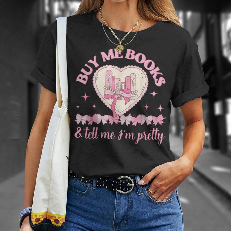 Buy Me Books And Tell Me I'm Pretty Coquette Book Lover T-Shirt Gifts for Her