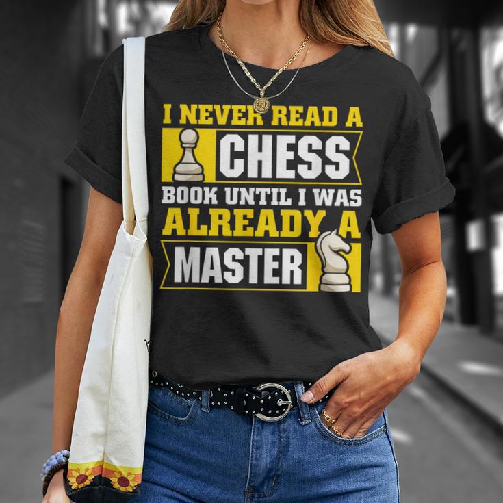 Chess Player I Never Read a Chess Book Chess T-Shirt Gifts for Her