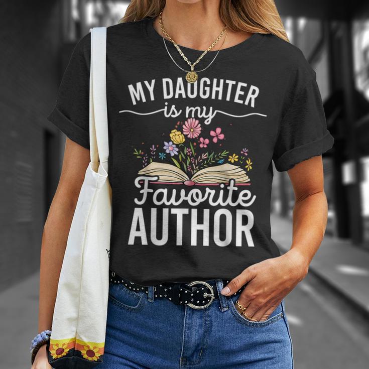 My Daughter Is My Favorite Author Support Book Writer T-Shirt Gifts for Her My Daughter Is My Favorite Author Support Book Writer T-Shirt Gifts for Her