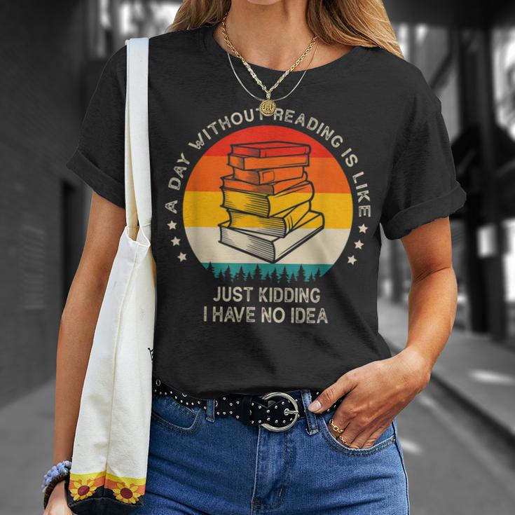 A Day Without Reading Is Like Book Lover Librarian T-Shirt Gifts for Her