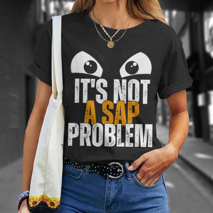 Divertido Especialista Enap No Es Un Problema Deap Camiseta unisex Regalos para ella