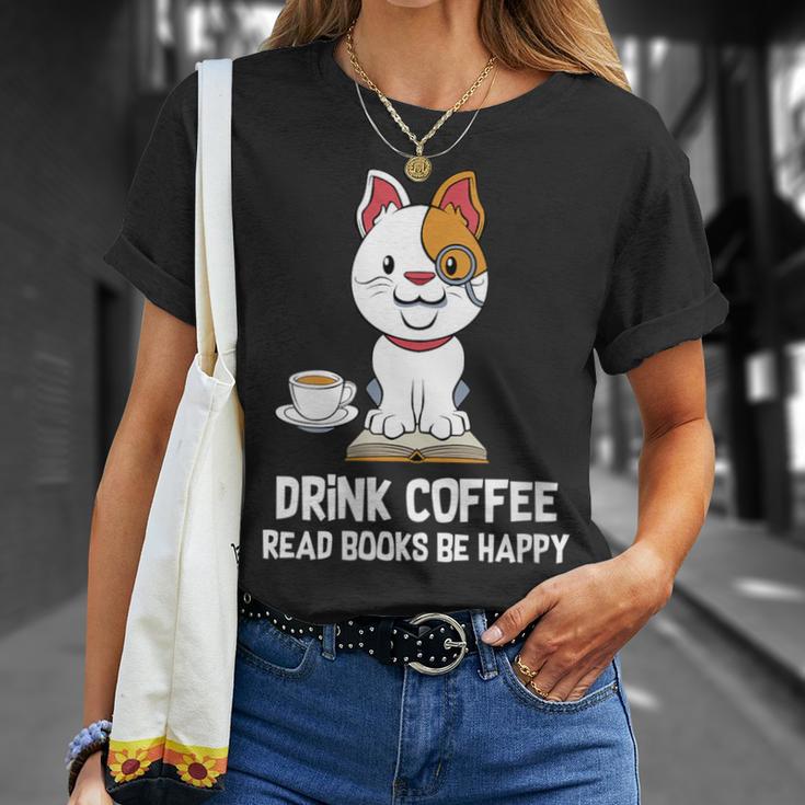 Drink Coffee Read Books Be Happy Nerdy Pet Puppy Owner T-Shirt Gifts for Her