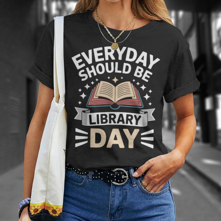 Everyday Should Be Library Day Book Fun T-Shirt Gifts for Her
