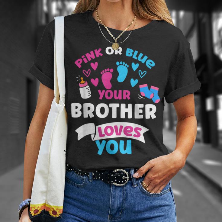 Fiesta De Amor De Revelación De Género Rosa O Azul Con Texto En Inglés Your Brother Loves You Camiseta unisex Regalos para ella