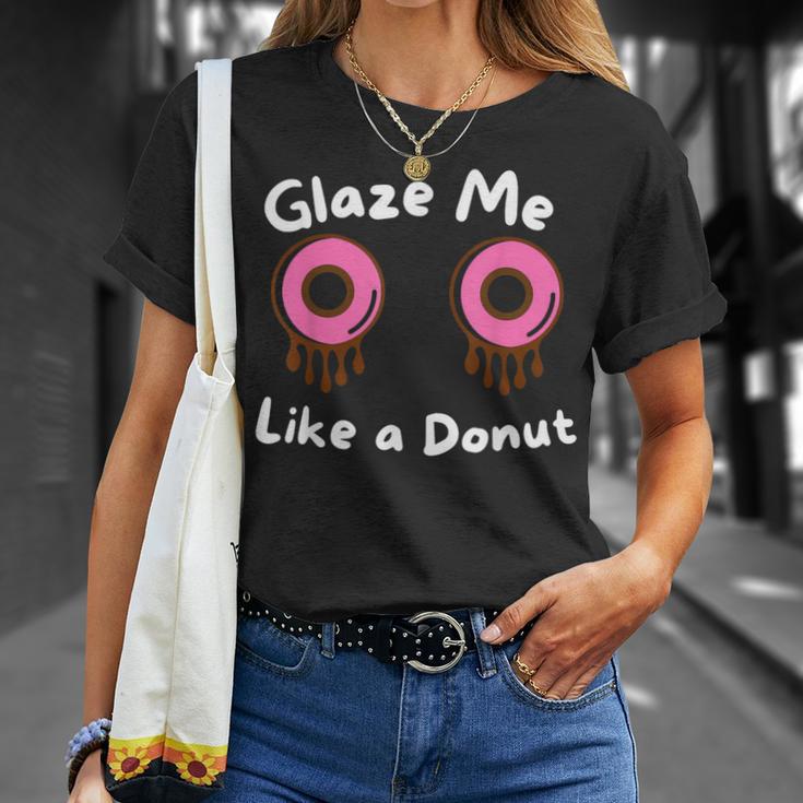 Glaze Me Like A Donut assy Dirty Jokes About Doonut。 Tシャツ 彼女への贈り物