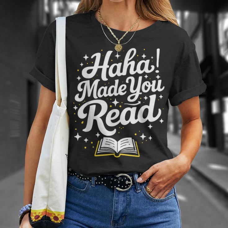 Haha Made You Read Books Bookworm Teacher Librarian T-Shirt Gifts for Her