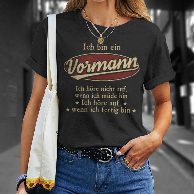 Ich Bin Ein Vormann Ich Höre Nicht AufWenn Ich Müde Bin Ich Höre Auf Vormann Name T-Shirt Geschenke für Sie