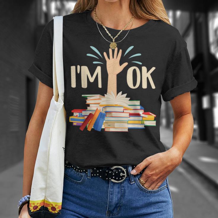 I'm Ok Book Lover Bookworm Bibliophilia Librarian Library T-Shirt Gifts for Her I'm Ok Book Lover Bookworm Bibliophilia Librarian Library T-Shirt Gifts for Her