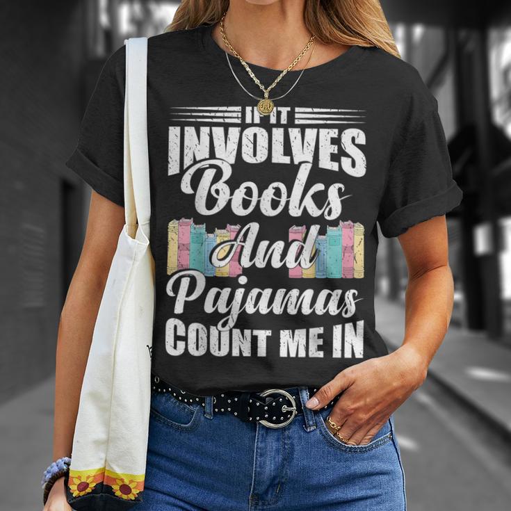 If It Involves Books And Pajamas Count Me In Vintage Reading T-Shirt Gifts for Her