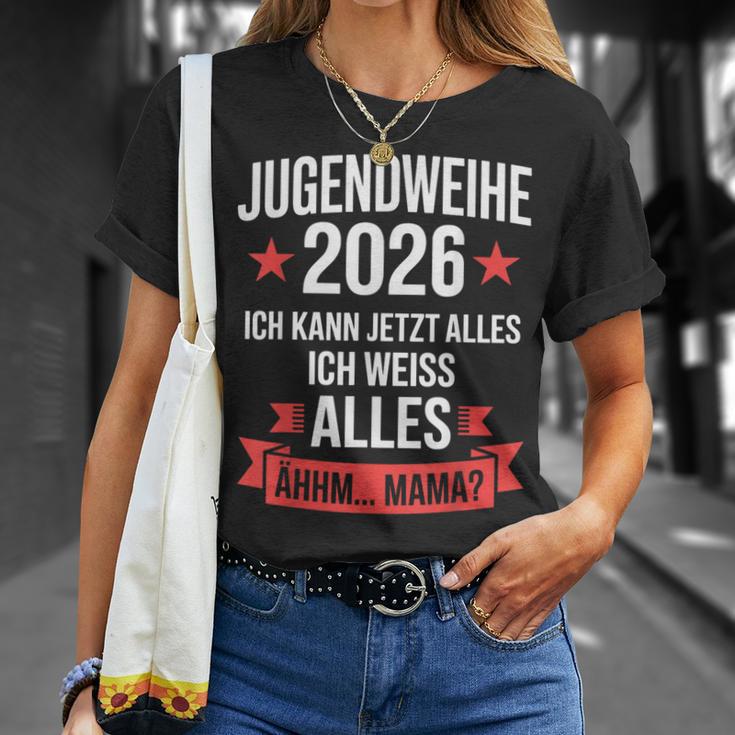 Jugendweihe 2026 Ich Kann Jetzt Alles Weiß Alles Ähhm Mama T-Shirt Geschenke für Sie