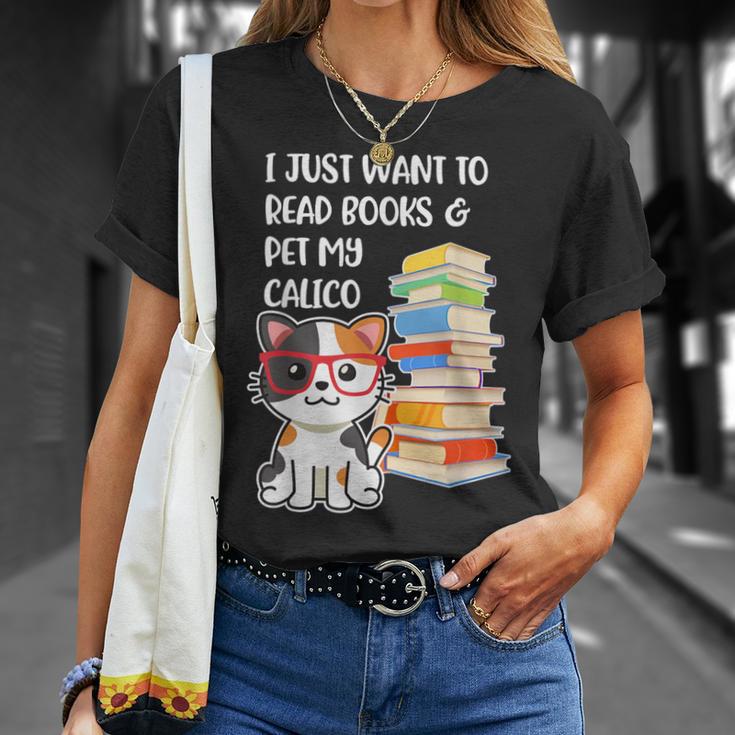 I Just Want To Read Books And Pet My Calico Kitty Cat T-Shirt Gifts for Her