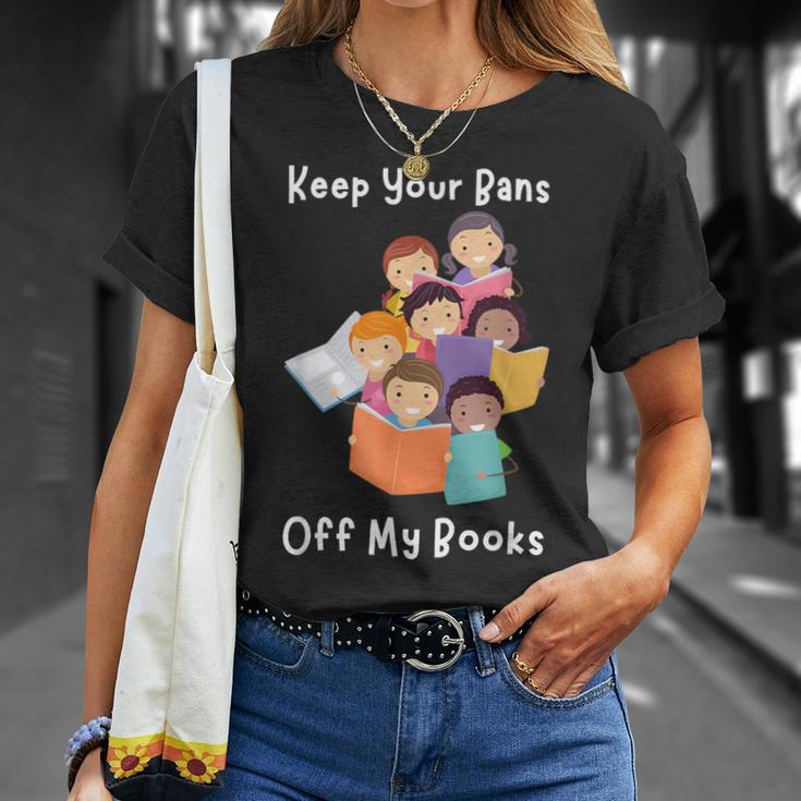 Keep Your Bans Off My Books Anti-Censorship Reader Of Books T-Shirt Gifts for Her