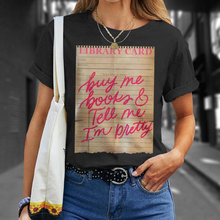 Library Card Buy Me Books And Tell Me I'm Pretty Pink T-Shirt Gifts for Her Library Card Buy Me Books And Tell Me I'm Pretty Pink T-Shirt Gifts for Her