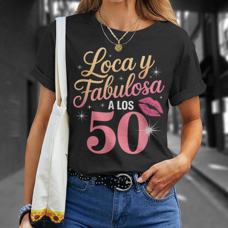 Loca Y Fabulosa A Los 50 Cumpleanos Camiseta unisex Regalos para ella