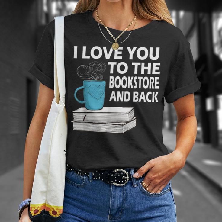 I Love You To The Bookstore And Back Book Readers T-Shirt T-Shirt Gifts for Her I Love You To The Bookstore And Back Book Readers T-Shirt T-Shirt Gifts for Her