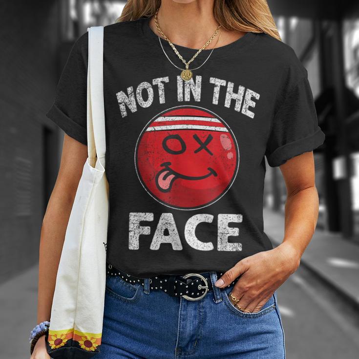 Nicht In Das Gesicht Roterölkerball Brennball T-Shirt Geschenke für Sie