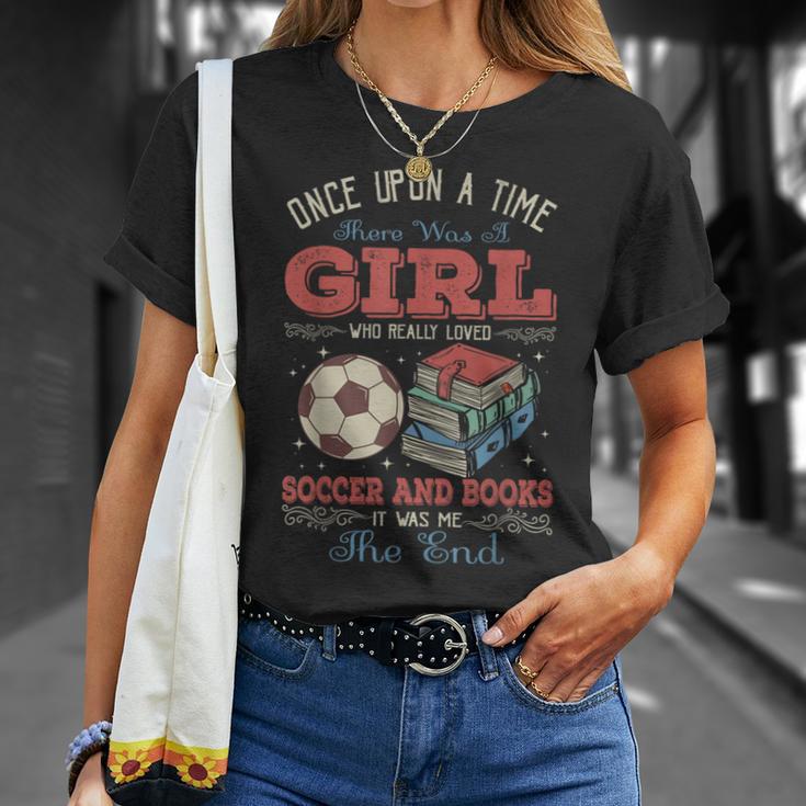 Once Upon A Time There Was A Girl Loved Soccer And Books T-Shirt Gifts for Her