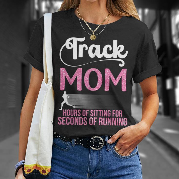 Proud Track Mom Hours Of Sitting For Seconds Of Running T-Shirt Gifts for Her Proud Track Mom Hours Of Sitting For Seconds Of Running T-Shirt Gifts for Her