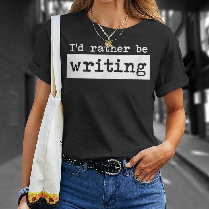 Rather Be Writing Author Book Journalist Novelist T-Shirt Gifts for Her