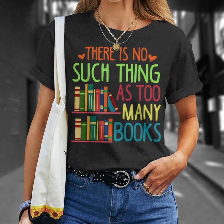 There Is No Such Thing As Too Many Books Lover T-Shirt Gifts for Her There Is No Such Thing As Too Many Books Lover T-Shirt Gifts for Her
