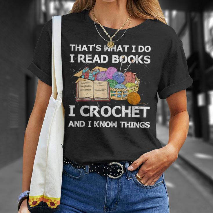 That What I Do I Read Books I Crochet I Know Things T-Shirt Gifts for Her That What I Do I Read Books I Crochet I Know Things T-Shirt Gifts for Her