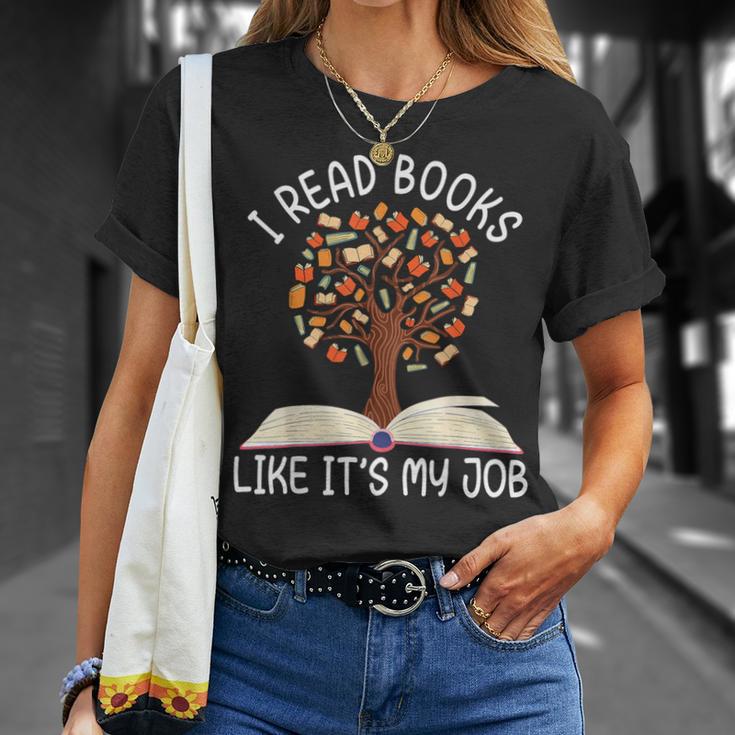 I Read Books Like It's My Job Book Lover Reading Women Men T-Shirt Gifts for Her I Read Books Like It's My Job Book Lover Reading Women Men T-Shirt Gifts for Her