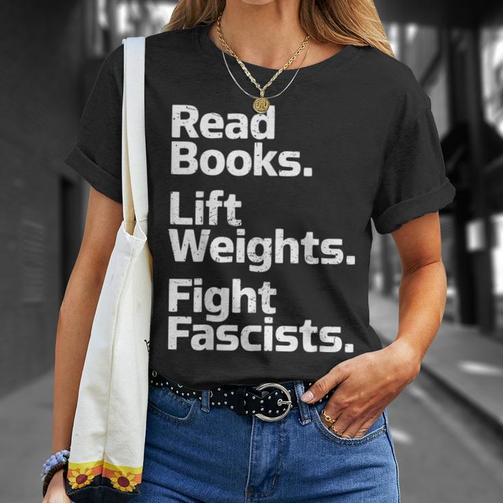 Read Books Lift Weights Fight Fascists Bookish Quote T-Shirt Gifts for Her