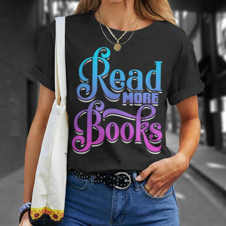 Read More Books Reading Bookworm Book Reader Teacher Men Women Kids T-Shirt Gifts for Her