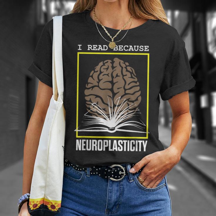 I Read Because Neuroplasticity Brain Book Reader T-Shirt Gifts for Her