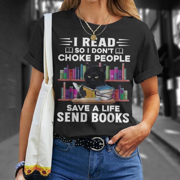 I Read So I Don't Choke People Save A Life Send Books Cat For Men Women T-Shirt Gifts for Her