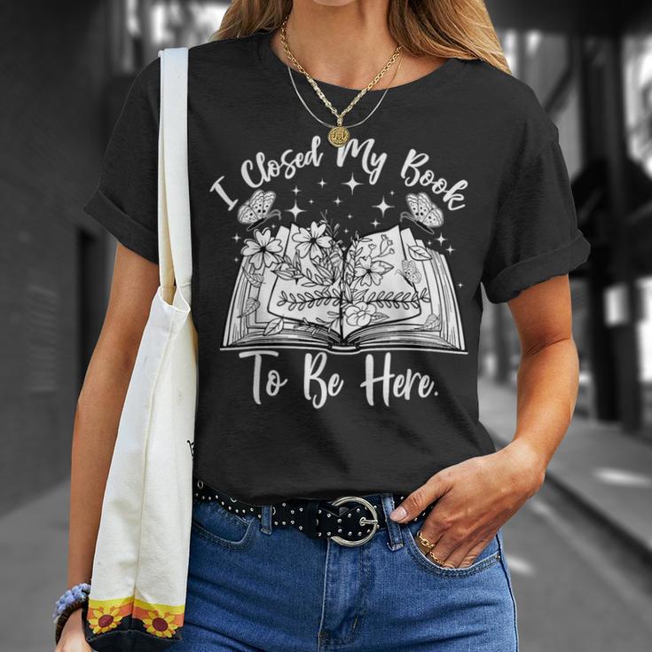 Reading Closed My Book To Be Here Bookworm Bookish T-Shirt Gifts for Her Reading Closed My Book To Be Here Bookworm Bookish T-Shirt Gifts for Her