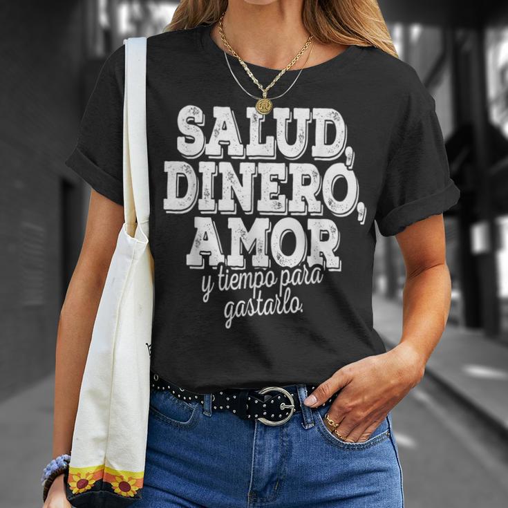 Salud Dinero Amor Y Tiempo Para Gastarlo Tシャツ 彼女への贈り物